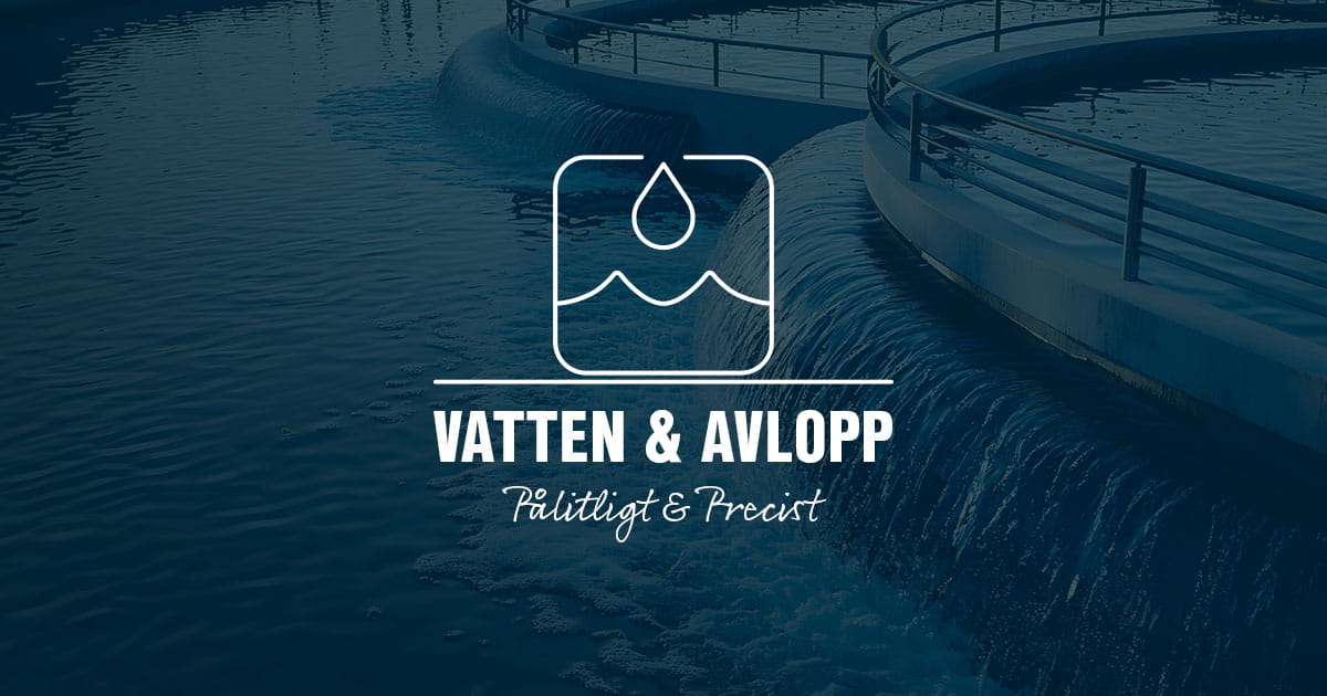 Vatten och avlopp – driftsäkra lösningar för VA-processer