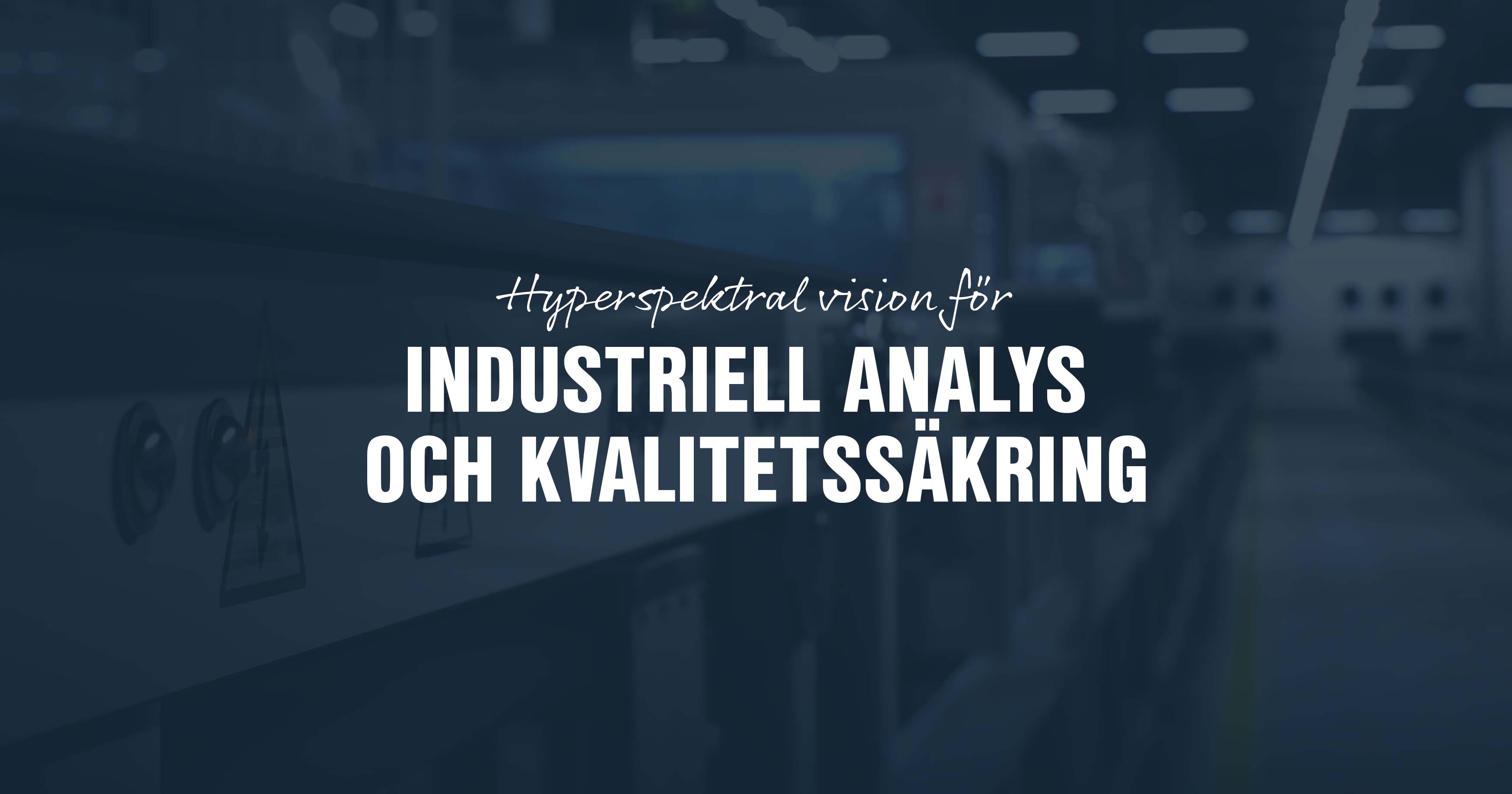 Industriell analys och kvalitetssäkring